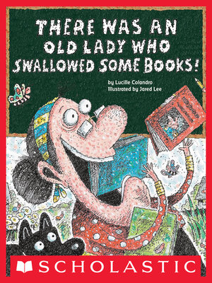 cover image of There Was an Old Lady Who Swallowed Some Books!